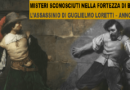 L’ASSASSINIO DI GUGLIELMO LORETTI – ANNO 1570. MISTERI SCONOSCIUTI NELLA FORTEZZA DI BARDI (rr)